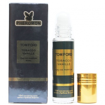 Tom Ford Tobacco Vanille pheromon oil roll 10 ml фото